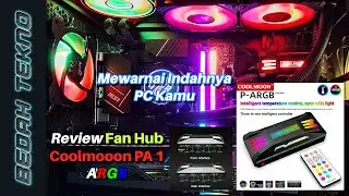 Unboxing dan Review Fan HUB ARGB Coolmoon PA 1