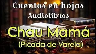 CHAU MAM&Aacute; del libro historias m&aacute;gicas del Uruguay interior