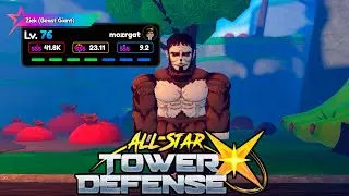 Ziek Beast Giant 76 LVL | All Star Tower Defence X