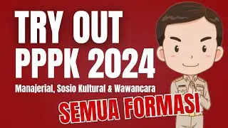 [PART 11] TRY OUT PPPK 2024 SEMUA FORMASI