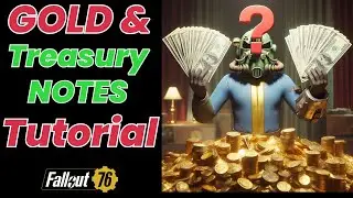 Gold bullion & Treasury notes 2024 Fallout 76 #fallout76