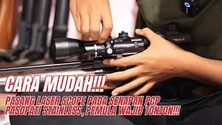 Cara Pemasangan Laser Scope Pada Senapan Angin PCP Pasopati Stainless - Panduan GSA Sport Indonesia