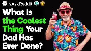 Coolest Dads EVER!