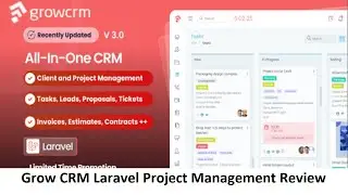 Grow CRM Laravel Project Management Review