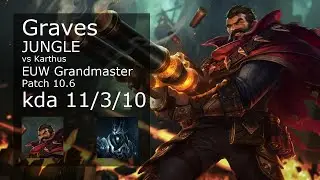 Graves Jungle vs Karthus - EUW Grandmaster 11/3/10 Patch 10.6 Gameplay