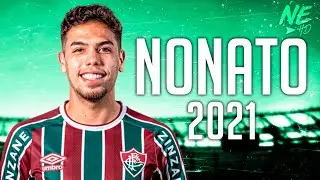 Nonato 2021● Bem Vindo ao Fluminense ► Desarmes, Dribles & Gols | HD