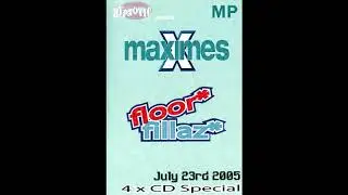 Floor Fillaz @ Maximes 23rd July 2005 - CD2