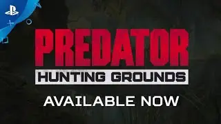Predator: Hunting Grounds | Launch Trailer | PS4