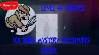 Escape From Level 44 🚪|| How To Scape From 100 Doors Mystery  Adventures Escape..
