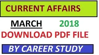 MARCH 2018 CURRENT AFFAIRS | WITH PDF FILE |