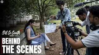 Dil Se Saath Short Film Behind The Scenes | Short Film | Film Journey