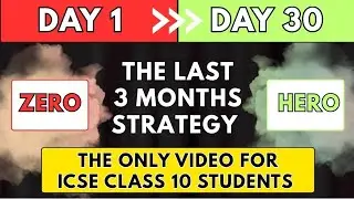 Last 3 Months Strategy For 2026 ICSE Class 10 Board Exams 💯