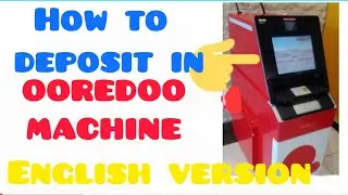 HOW TO DEPOSIT MONEY IN OOREDOO MACHINE? here in doha qatar, step by step❤❤