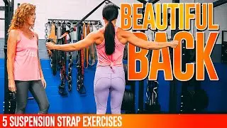 Do THESE Suspension Strap Exercises for a BEAUTIFUL BACK 🥰