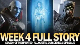 Season of the Haunted Full Story (Week 4) - All Quests & Dialogue [Destiny 2]