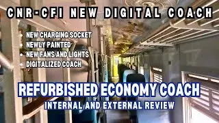 *NEW DIGITAL UPGRADED ECONOMY COACHES* CNR-CFI Economy Class Coach Internal Review| Pakistani Coach