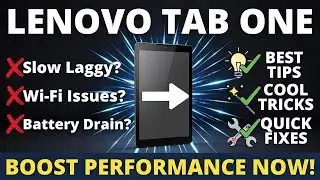 Lenovo Tab One &ndash; Best Tips, Tricks & Fixes for Common Problems