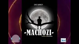 Chief dawzzy - Machozi