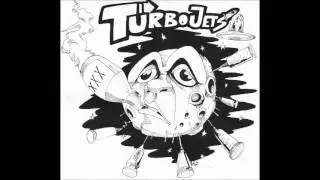Turbo jets - Ke me saken de aki