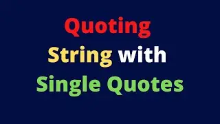 Quoting String with Single Quotes