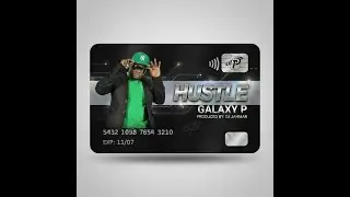 Hustle &ndash; Galaxy P | DJ Jahmar x Twelve Tribes Ent. x Shinealous Records
