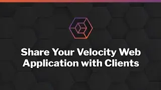 Share Your Velocity Web Application with Clients