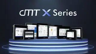 cMT X Series HMI: Fast x Reliable x Smart
