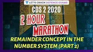 Remainder Concept in the Number System | Part-2 | 2 Hour Marathon | CDS 2 2020 | Randhir Singh