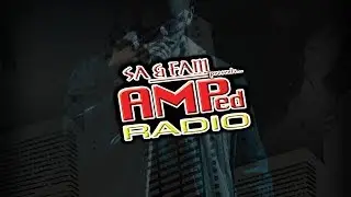 AMPed Radio - S1:E13 