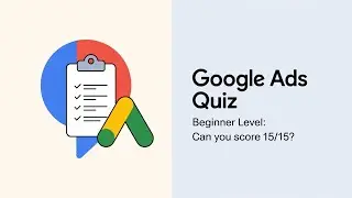 Google Ads Quiz 2025 | Level - Easy | 15 Questions With Answers | Test Your PPC Basics  | Quiz-1