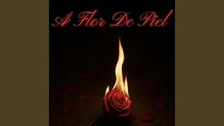 A Flor de Piel