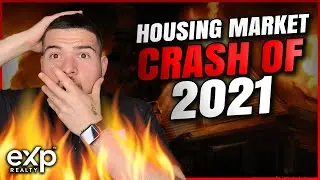 The Housing Market Crash of 2021?!?!?