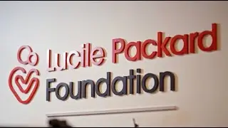 Who we are and what we do | Lucile Packard Foundation for Children's Health