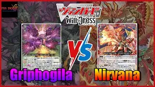 Vanguard WillDress TCG Nexus Battle#23 Griphogila VS Nirvana