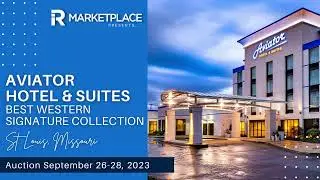 ONLINE AUCTION: Aviator Hotel & Suites, Best Western Signature - St. Louis, MO