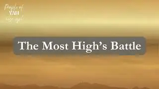 The Most High's Battle