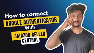 HOW TO ADD GOOGLE AUTHENTICATOR TO AMAZON  | AMAZON OTP PROBLEM KESY SOLVE KARY 