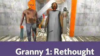 Granny 1 Rethought Unofficial New Escape Full Gameplay Android Games 