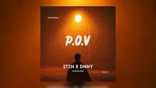 P.O.V - STZN x DNNY (Crash Media)