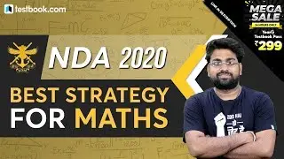 How to Prepare Math for NDA 2020 | Best Preparation Strategy | Tips & Tricks by Abhilash Sir