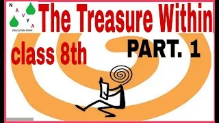 The Treasure Within || part 1 || class 8th || It so happend