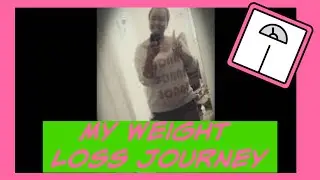 My Weight Loss Journey | Kiesha Allen