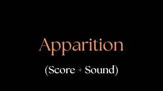 Apparition - Score & Sound