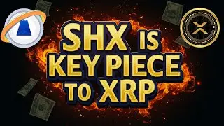 💥SHX Is A Key Piece To XRP!