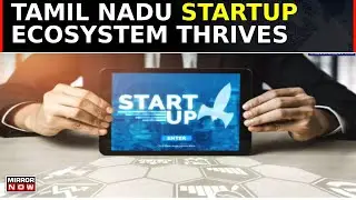 Tamil Nadu's Startup Boom: Chennai Ranks 18th In Asia With $27.4 Billion Generated | Top News