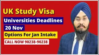 UK Study Visa Jan Intake ਲਈ Universities Deadlines Start | Nov 20 Last Date