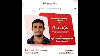 SE-Mentor Knowledge Sharing Session: Agile Software Development and Scrum Framework
