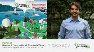Podcast - Bioxegy &agrave; l'International CleanTech Week 2019 -  Biomim&eacute;tisme - Simon De Myttenaere