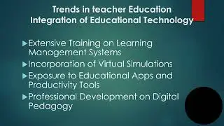 Trends in Teacher Education 3: Integration of Educational Technology