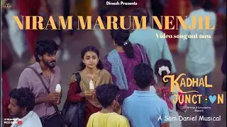 Niram Marum Nenjil Video Song - Kadhal junction #love #shortfilm